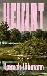 Fester Einband Heimat von Hannah Lühmann