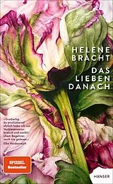 Fester Einband Das Lieben danach von Helene Bracht