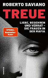 Fester Einband Treue von Roberto Saviano