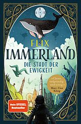 Fester Einband Immerland  Die Stadt der Ewigkeit von Flix