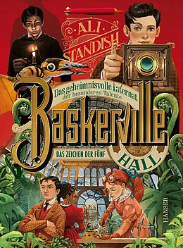 E-Book (epub) Baskerville Hall - Das geheimnisvolle Internat der besonderen Talente: Das Zeichen der Fünf von Ali Standish