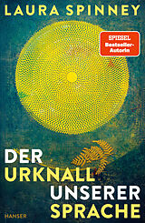 E-Book (epub) Der Urknall unserer Sprache von Laura Spinney