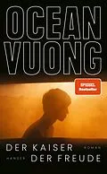 E-Book (epub) Der Kaiser der Freude von Ocean Vuong