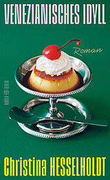 E-Book (epub) Venezianisches Idyll von Christina Hesselholdt
