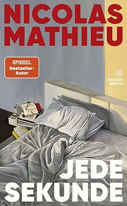 E-Book (epub) Jede Sekunde von Nicolas Mathieu