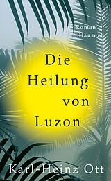 Fester Einband Die Heilung von Luzon von Karl-Heinz Ott