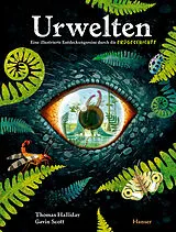 Fester Einband Urwelten. Eine illustrierte Entdeckungsreise durch die Erdgeschichte von Thomas Halliday