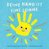 Fester Einband Deine Hand ist eine Sonne von Christine Naumann-Villemin, Géraldine Cosneau