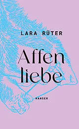 Fester Einband Affenliebe von Lara Rüter