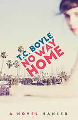 Fester Einband No Way Home von T. C. Boyle