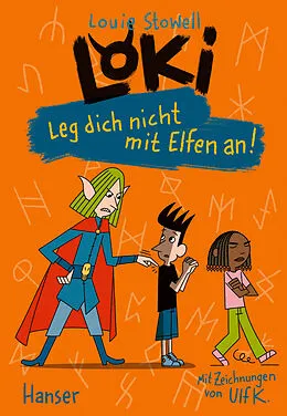 E-Book (epub) Loki - Leg dich nicht mit Elfen an! von Louie Stowell
