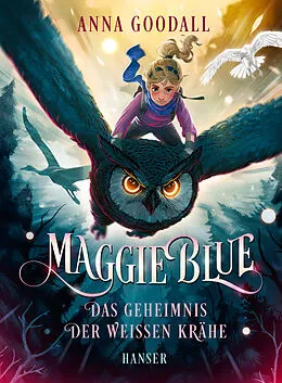 E-Book (epub) Maggie Blue - Das Geheimnis der weißen Krähe von Anna Goodall