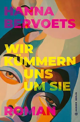E-Book (epub) Wir kümmern uns um Sie von Hanna Bervoets
