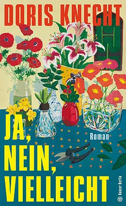 E-Book (epub) Ja, nein, vielleicht von Doris Knecht