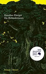 E-Book (epub) Die Holländerinnen von Dorothee Elmiger