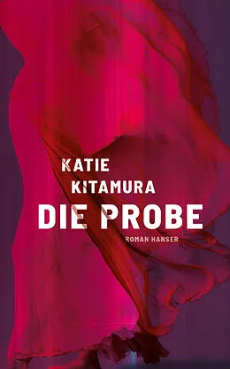 E-Book (epub) Die Probe von Katie Kitamura