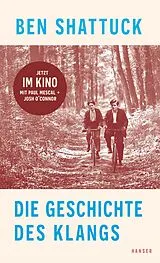 E-Book (epub) Die Geschichte des Klangs von Ben Shattuck