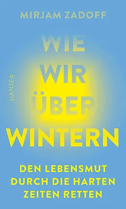 E-Book (epub) Wie wir überwintern von Mirjam Zadoff