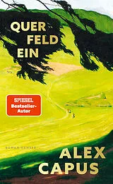 Fester Einband Querfeldein von Alex Capus