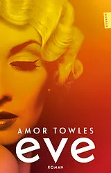 Kartonierter Einband Eve von Amor Towles