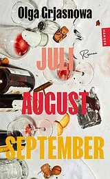 Kartonierter Einband Juli, August, September von Olga Grjasnowa