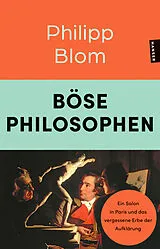 Kartonierter Einband Böse Philosophen von Philipp Blom