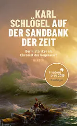 E-Book (epub) Auf der Sandbank der Zeit von Karl Schlögel