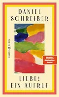 E-Book (epub) Liebe! Ein Aufruf von Daniel Schreiber