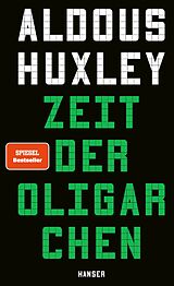 Fester Einband Zeit der Oligarchen von Aldous Huxley