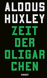 E-Book (epub) Zeit der Oligarchen von Aldous Huxley
