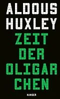 E-Book (epub) Zeit der Oligarchen von Aldous Huxley