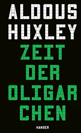 E-Book (epub) Zeit der Oligarchen von Aldous Huxley