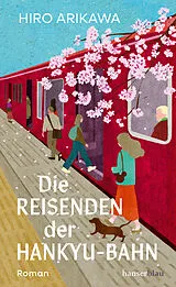 E-Book (epub) Die Reisenden der Hankyu-Bahn von Hiro Arikawa