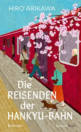 E-Book (epub) Die Reisenden der Hankyu-Bahn von Hiro Arikawa