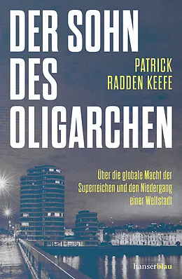 E-Book (epub) Der Sohn des Oligarchen von Patrick Radden Keefe