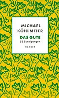 E-Book (epub) Das Gute von Michael Köhlmeier