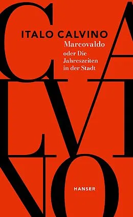 E-Book (epub) Marcovaldo oder Die Jahreszeiten in der Stadt / Der Tag eines Wahlhelfers von Italo Calvino