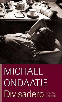 E-Book (epub) Divisadero von Michael Ondaatje
