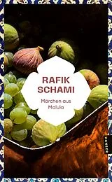 Kartonierter Einband Märchen aus Malula von Rafik Schami
