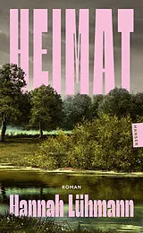 Kartonierter Einband Heimat von Hannah Lühmann