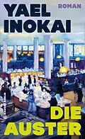 E-Book (epub) Die Auster von Yael Inokai