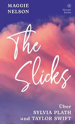 E-Book (epub) The Slicks von Maggie Nelson