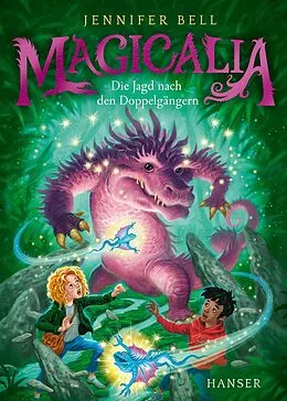 E-Book (epub) Magicalia - Die Jagd nach den Doppelgängern von Jennifer Bell