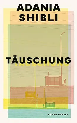 E-Book (epub) Täuschung von Adania Shibli