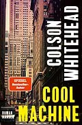 E-Book (epub) Cool Machine von Colson Whitehead