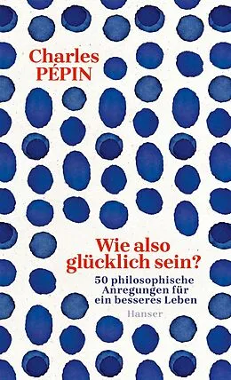 E-Book (epub) Wie also glücklich sein? von Charles Pépin