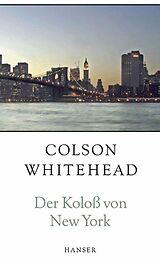 E-Book (epub) Der Koloß von New York von Colson Whitehead