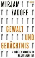 E-Book (epub) Gewalt und Gedächtnis von Mirjam Zadoff