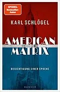 E-Book (epub) American Matrix von Karl Schlögel