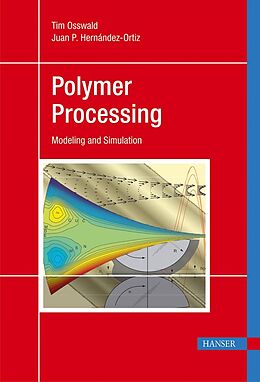 Livre Relié Polymer Processing de Tim A. Osswald, Juan P. Hernandez-Ortiz